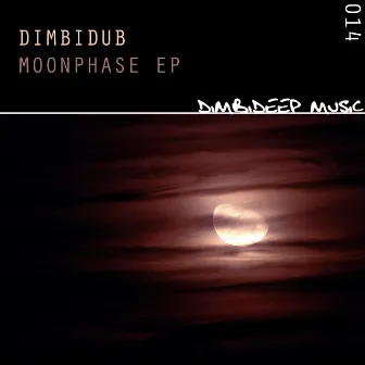 Moonphase EP by Dimbidub