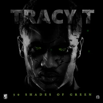 50 Shades of Green by Tracy T