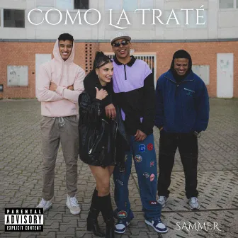 Como La Traté by Sammer