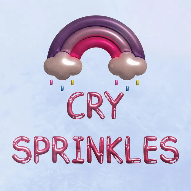 Cry Sprinkles