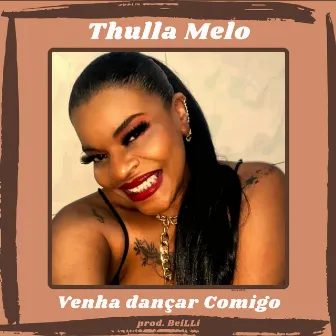 Venha Dançar Comigo by Thulla Melo