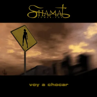 Voy a chocar by Shamat