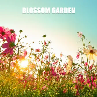 Blossom Garden: Magical Electronic Chill for Summer Relaxation by Summer Experience Music Set