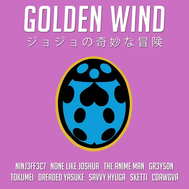 Golden Wind (From "JoJo's Bizarre Adventure: Golden Wind")