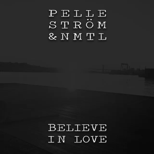 Believe In Love