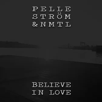 Believe In Love by Nmtl