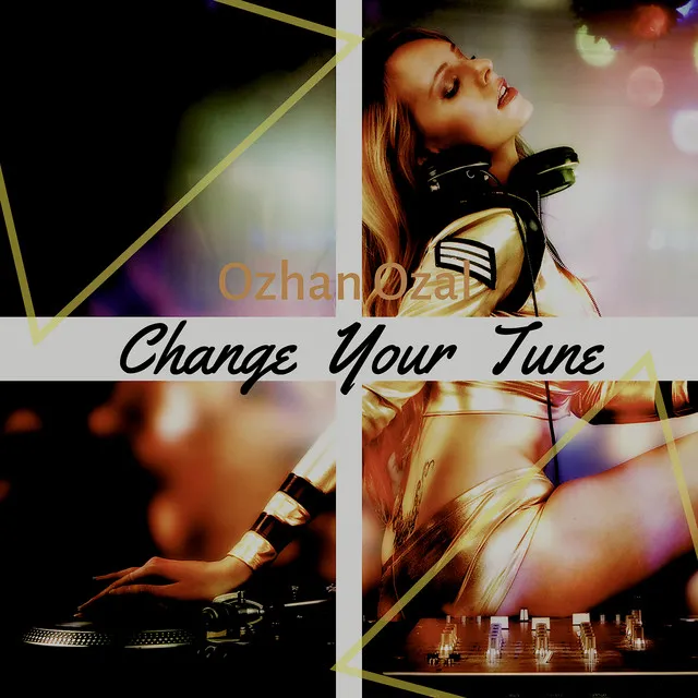 Change Your Tune