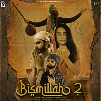 Bismillah 2 (feat. Kanwar Grewal) by Jazim Sharma