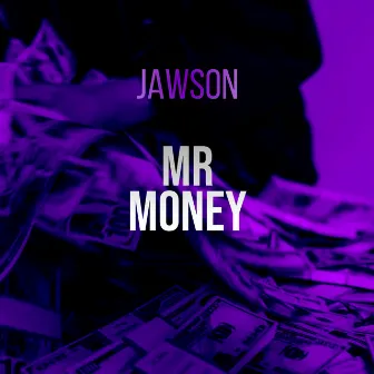 Mr. Money by Jawson