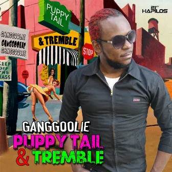 Puppy Tail & Tremble - Single by Ganggoolie