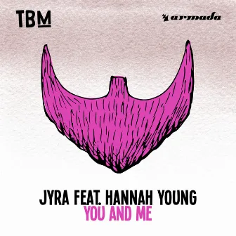 You And Me by JYRA