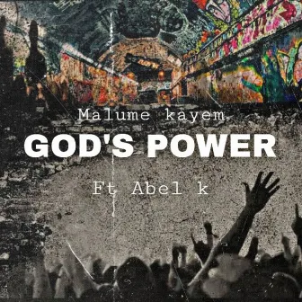 God's Power by Malume KayEm