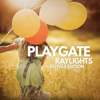 Raylights Royale Edition by Playgate