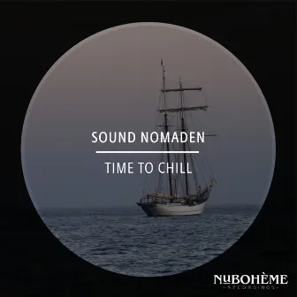 Time to Chill by Sound Nomaden