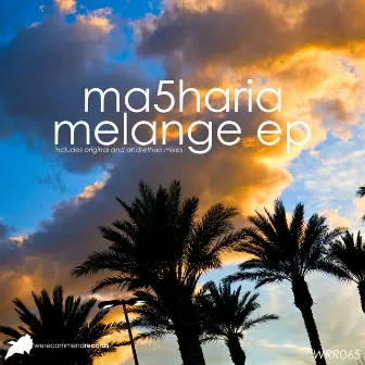 Melange EP by Ma5haria