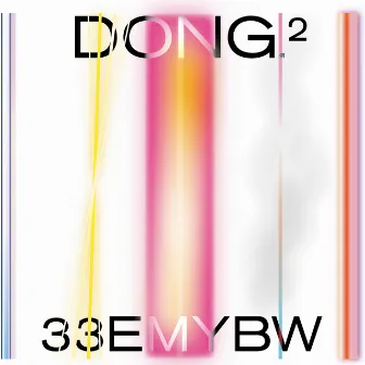 DONG 2 by 33EMYBW