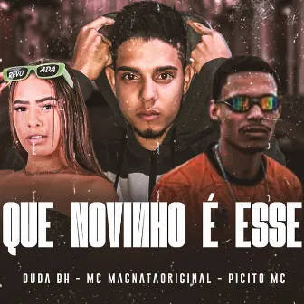 Que Novinho é Esse by Picito Mc