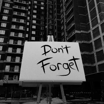 DON'T FORGET by Unknown Artist