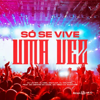 Só Se Vive Uma Vez by DJ Salatiel