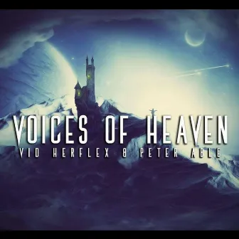 Voices of Heaven by Peter Able