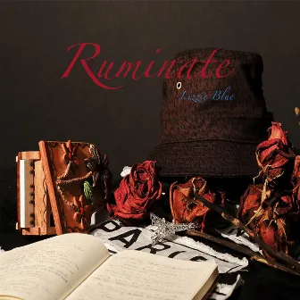 Ruminate by Lizzie Blue