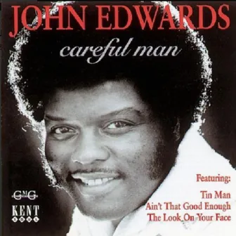 Careful Man by John Edwards