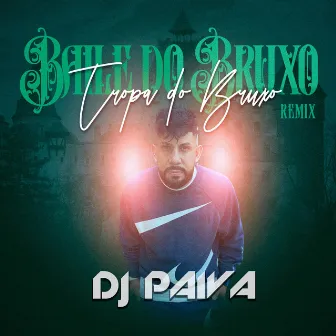 Baile Do Bruxo (Funk) by Dj Paiva