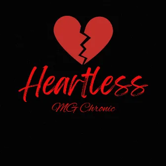 Heartless by MG Chronic