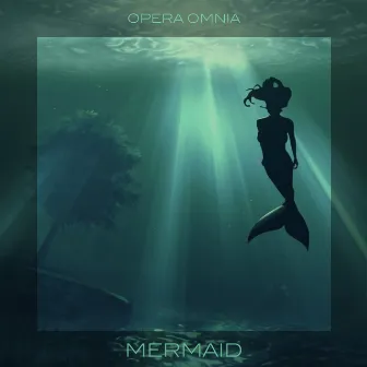 Mermaid by Opera Omnia