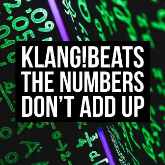 The Numbers Don't Add Up by Klang!