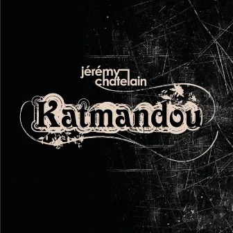 Katmandou by Jeremy Chatelain