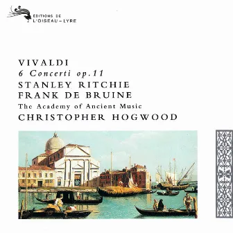 Vivaldi: 6 Concerti, Op.11 by Stanley Ritchie