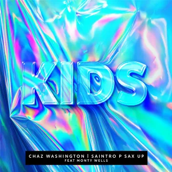 Kids by Chaz Washington