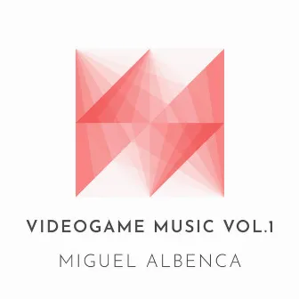 Videogame music, Vol.1 by Miguel Albenca