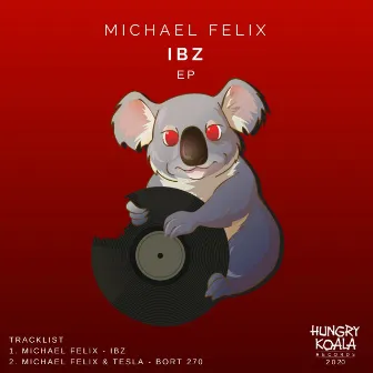 IBZ EP by Michael Felix