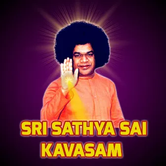 Sri Sathya Sai Kavasam by Deepika Theagarajan