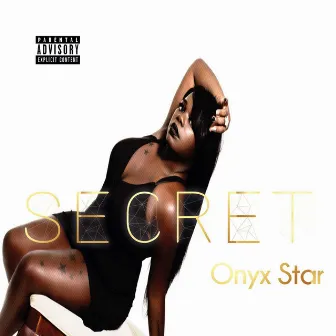 Secret by Onyx Star