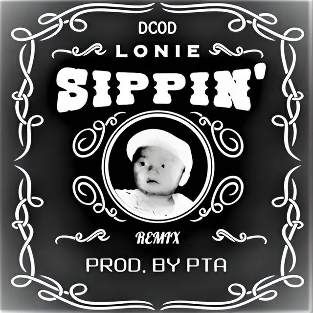 SIPPIN' (Remix)