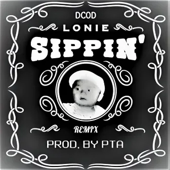 SIPPIN' (Remix) by PTA