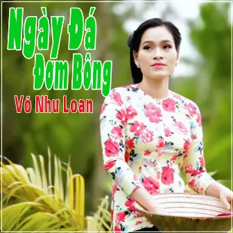 Ngày Đá Đơm Bông by Võ Như Loan