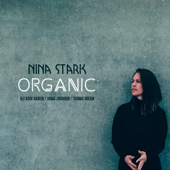 Organic by Nina Stark