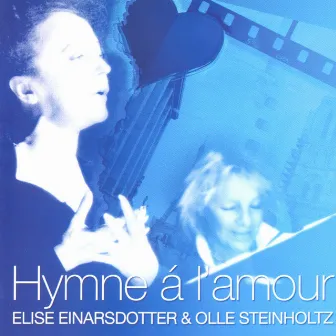 Hymne a l'amour by Elise Einarsdotter