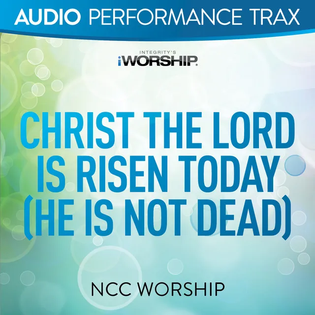 Christ the Lord Is Risen Today (He Is Not Dead) - Original Key With Background Vocals