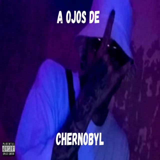 A Ojos de - Chernobyl