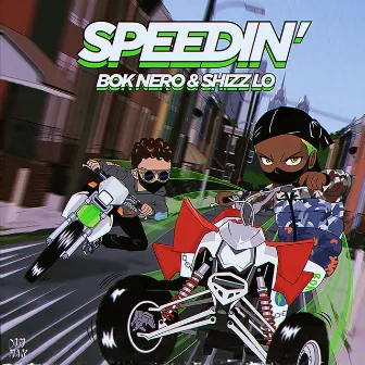 Speedin’ by Bok Nero