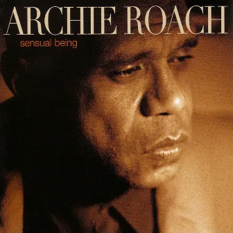 Sensual Being by Archie Roach