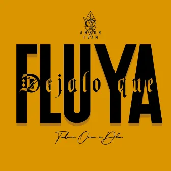 Dejalo Que Fluya by Token One