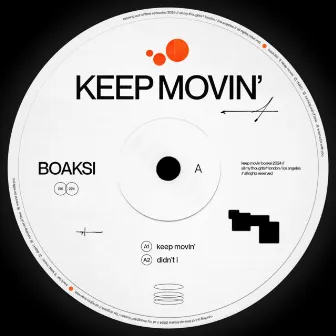 Keep Movin' by Boaksi