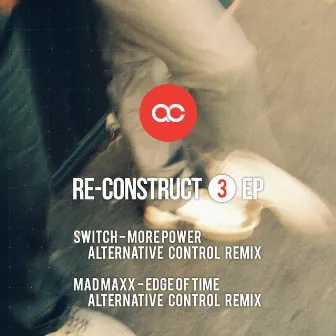 Re-Construct 3 by Alternative control