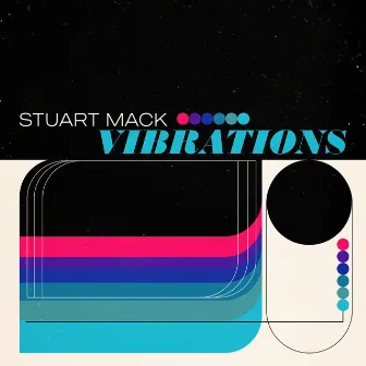 Vibrations by Stuart Mack